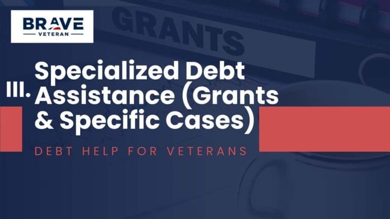 Debt Help for Veterans: Specialized Debt Assistance